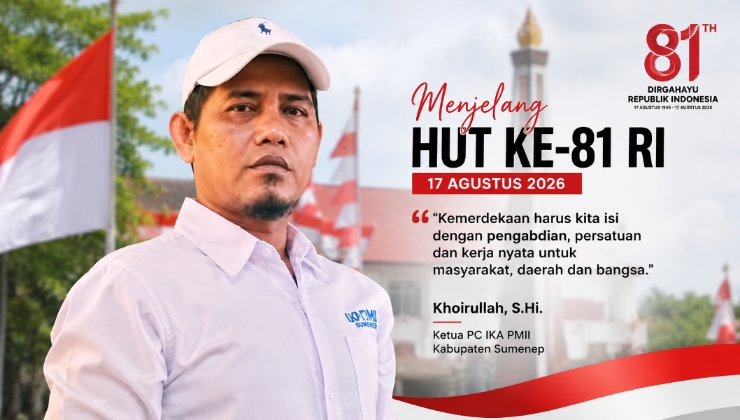 Jelang HUT ke-81 RI, Ketua IKA PMII Sumenep Ajak Masyarakat Isi Kemerdekaan dengan Pengabdian